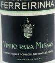 FERREIRINHA - VINHO PARA MISSAS